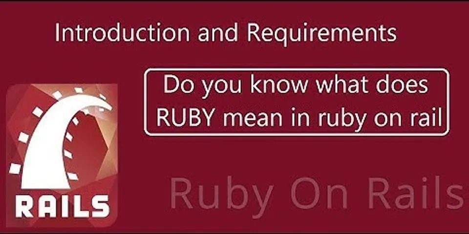 ruby on rails là gì - Nghĩa của từ ruby on rails