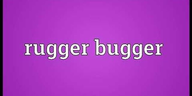rugger buggers là gì - Nghĩa của từ rugger buggers