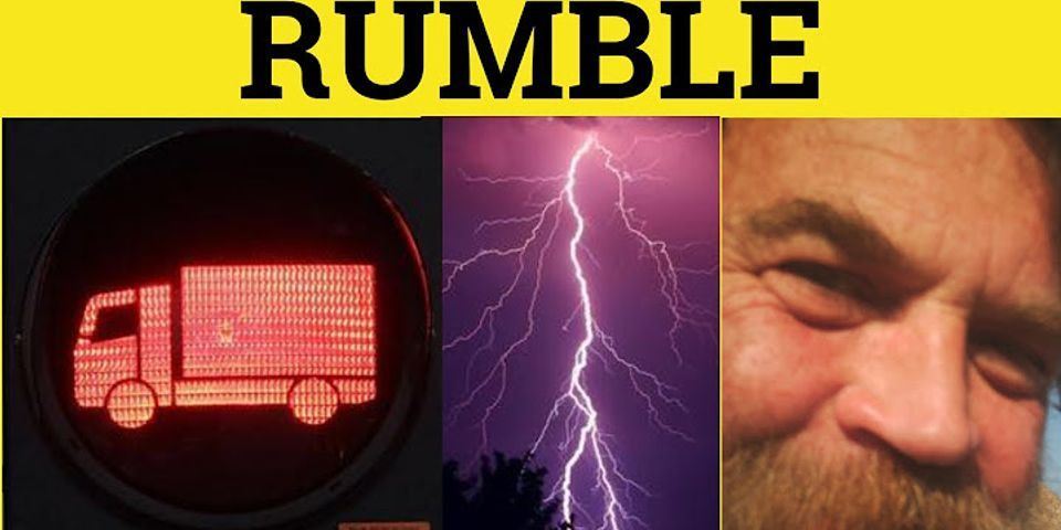 rumble là gì - Nghĩa của từ rumble
