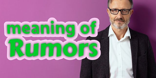 rumors là gì - Nghĩa của từ rumors