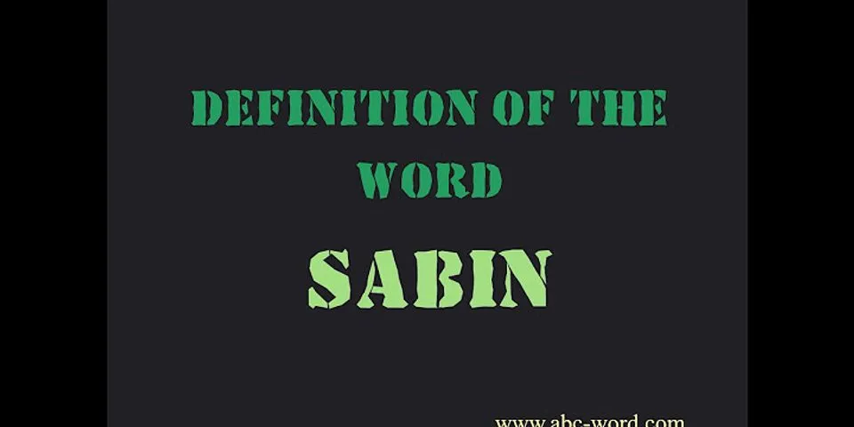 sabin là gì - Nghĩa của từ sabin