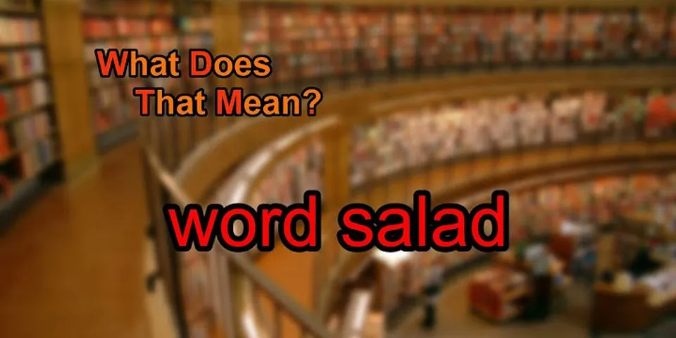 salads là gì - Nghĩa của từ salads