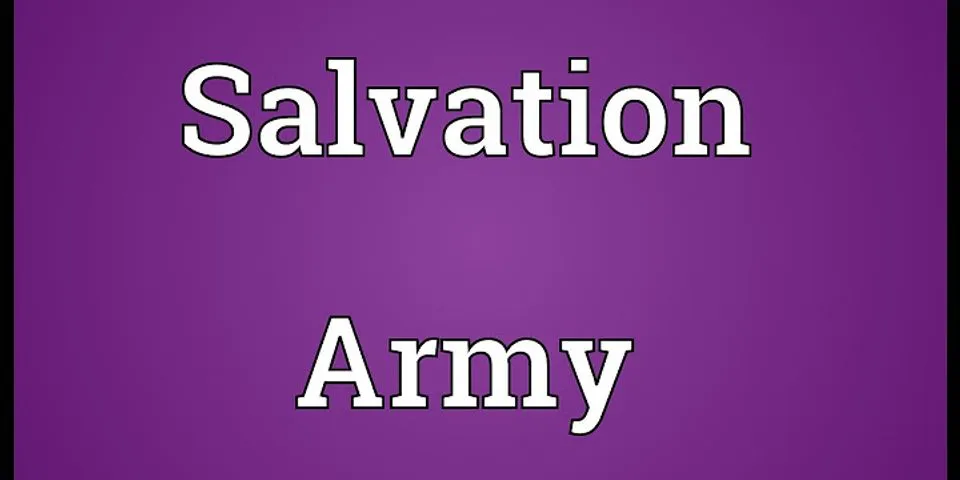 salvation army là gì - Nghĩa của từ salvation army