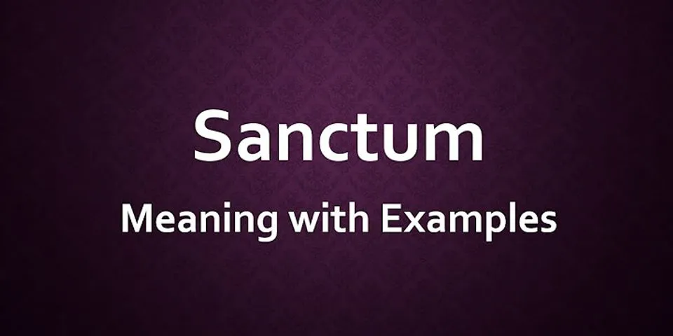 sanctum là gì - Nghĩa của từ sanctum