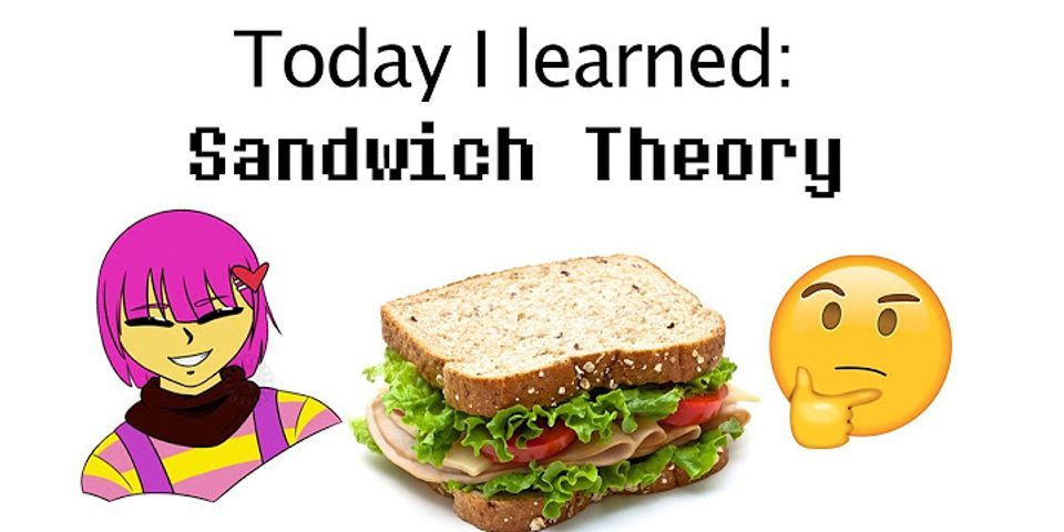 sandwich theory là gì - Nghĩa của từ sandwich theory