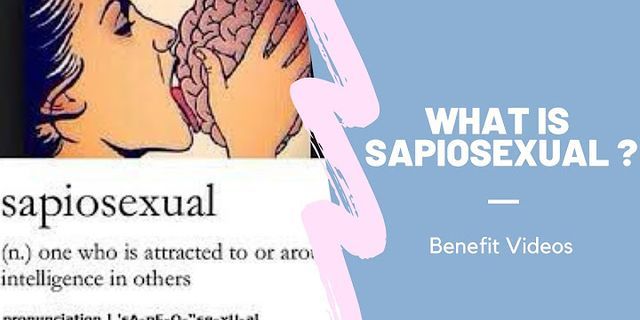 sapiosexual là gì - Nghĩa của từ sapiosexual