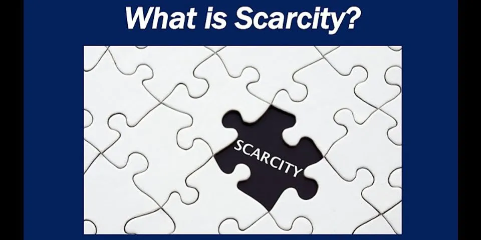 scarcity là gì - Nghĩa của từ scarcity