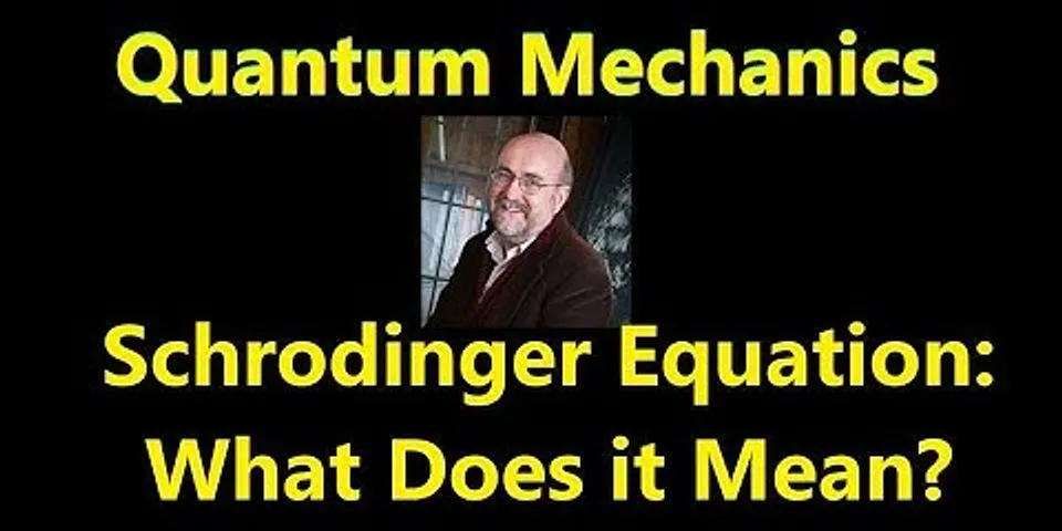schrödinger equation là gì - Nghĩa của từ schrödinger equation