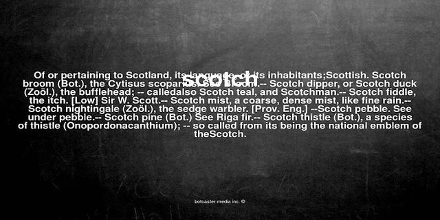 scotch là gì - Nghĩa của từ scotch
