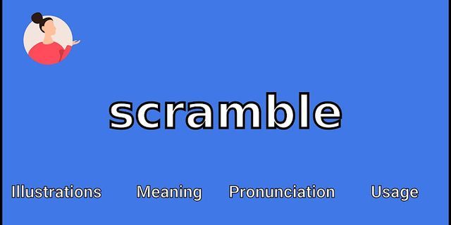 scrambles là gì - Nghĩa của từ scrambles