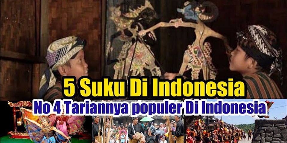 Sebutkan 10 suku bangsa yang ada di Indonesia dan apa nama daerahnya?