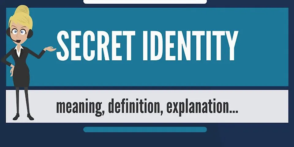 secret identity là gì - Nghĩa của từ secret identity