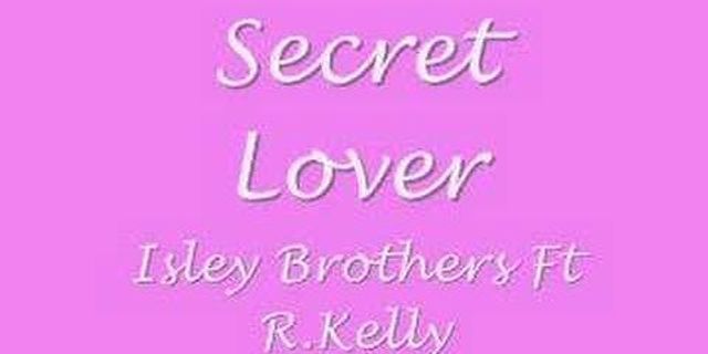 secret lover là gì - Nghĩa của từ secret lover