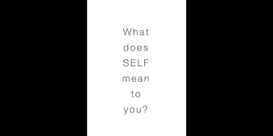self là gì - Nghĩa của từ self
