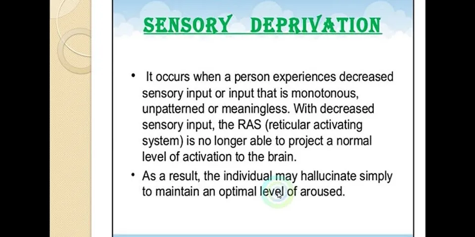 sensory deprivation là gì - Nghĩa của từ sensory deprivation