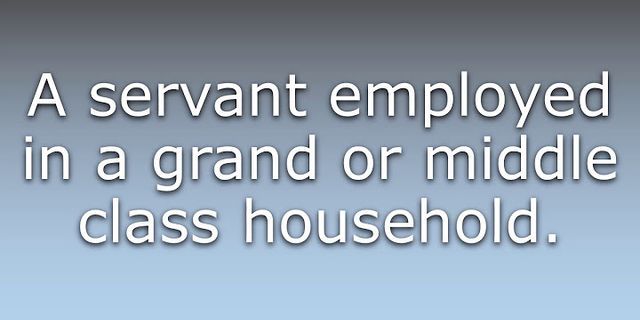 servant là gì - Nghĩa của từ servant