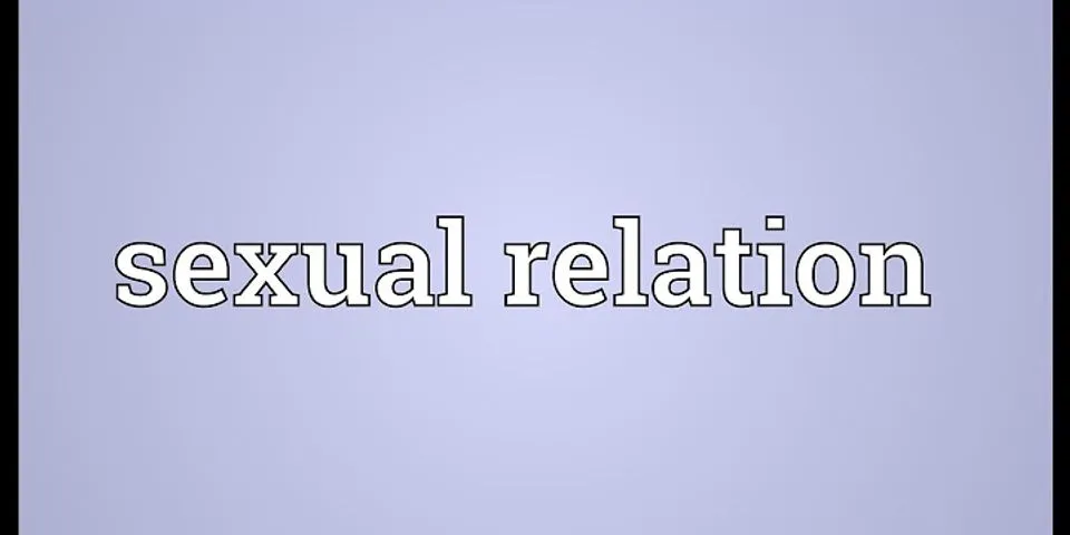sexual relations là gì - Nghĩa của từ sexual relations