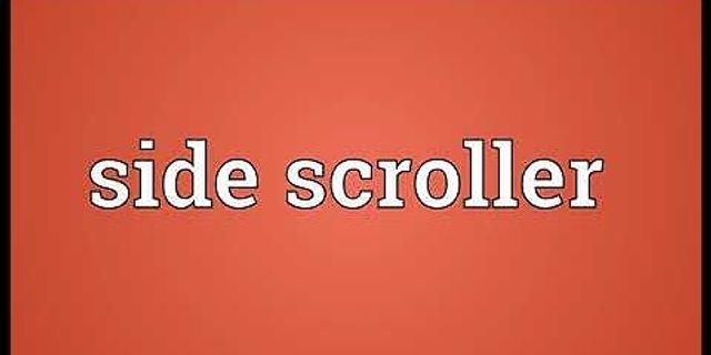side-scroller là gì - Nghĩa của từ side-scroller