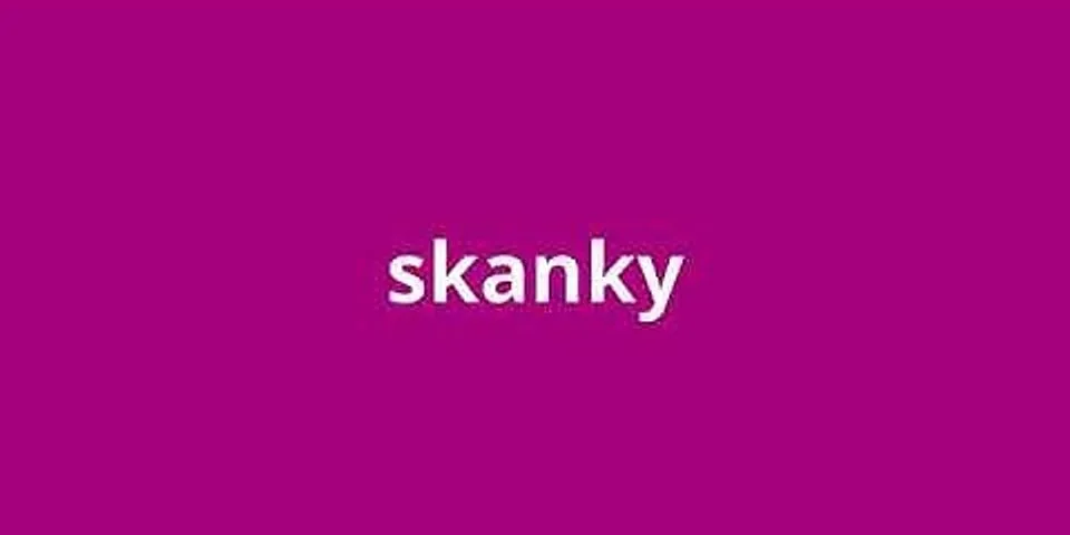 skanky ho là gì - Nghĩa của từ skanky ho