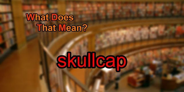 skull cap là gì - Nghĩa của từ skull cap