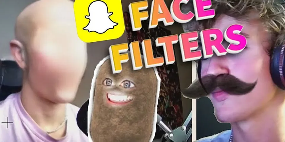 snapchat filter là gì - Nghĩa của từ snapchat filter