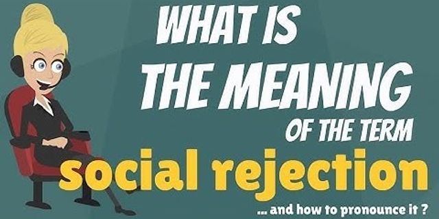 social reject là gì - Nghĩa của từ social reject