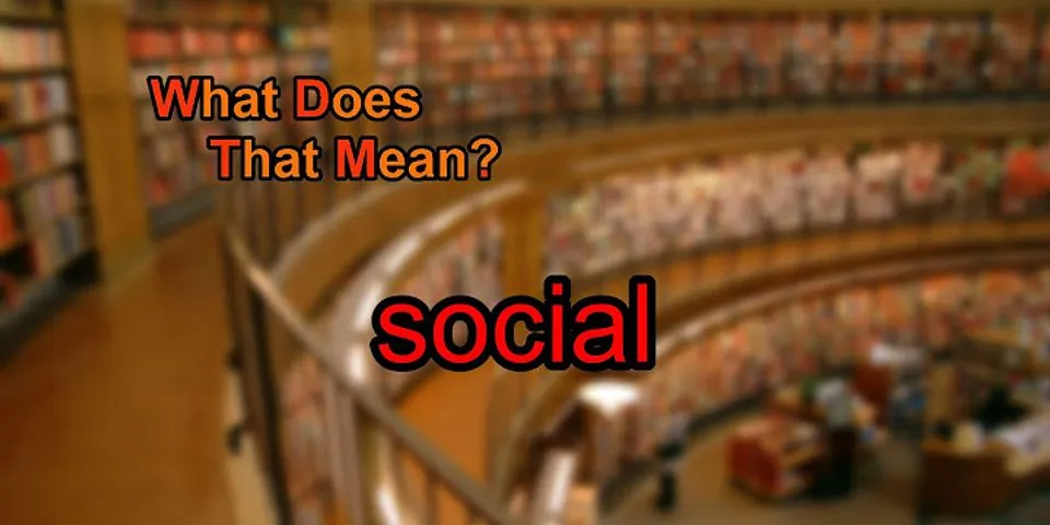 societal là gì - Nghĩa của từ societal