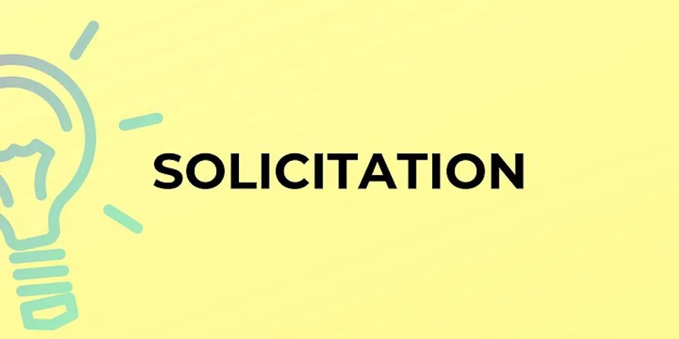 solicitated là gì - Nghĩa của từ solicitated
