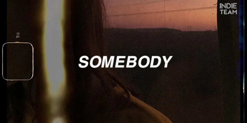 somebodys là gì - Nghĩa của từ somebodys