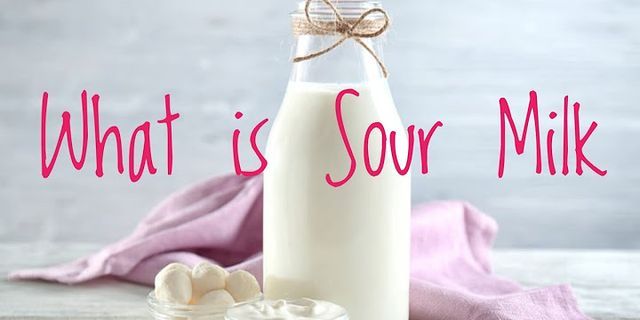 sour milk là gì - Nghĩa của từ sour milk