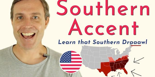 southern accent là gì - Nghĩa của từ southern accent