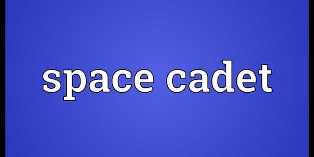 space cadets là gì - Nghĩa của từ space cadets