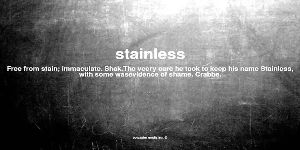 stainless là gì - Nghĩa của từ stainless