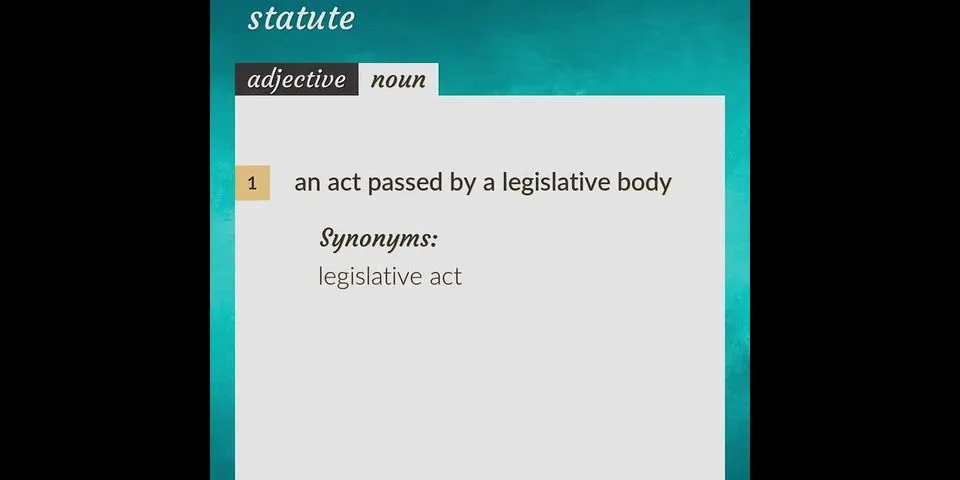 statute là gì - Nghĩa của từ statute
