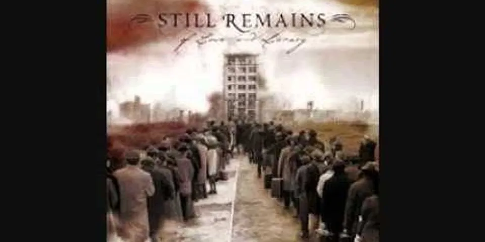 still remains là gì - Nghĩa của từ still remains