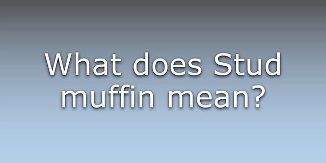 stud-muffin là gì - Nghĩa của từ stud-muffin
