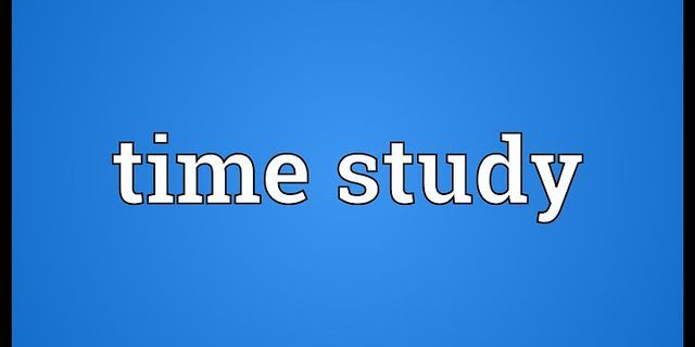 study time là gì - Nghĩa của từ study time