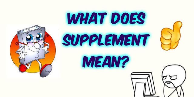 supplement là gì - Nghĩa của từ supplement