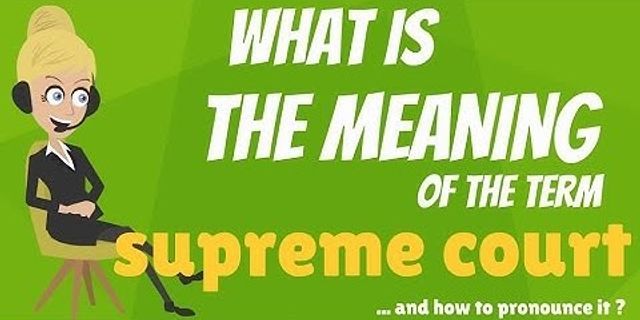 supreme courts là gì - Nghĩa của từ supreme courts