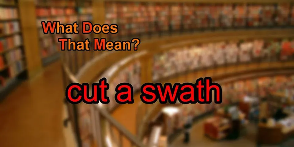 swath là gì - Nghĩa của từ swath