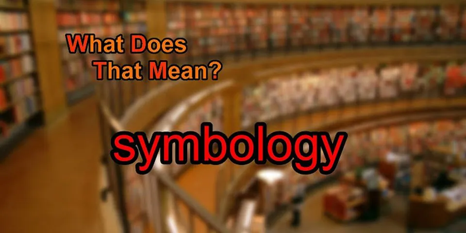 symbology là gì - Nghĩa của từ symbology