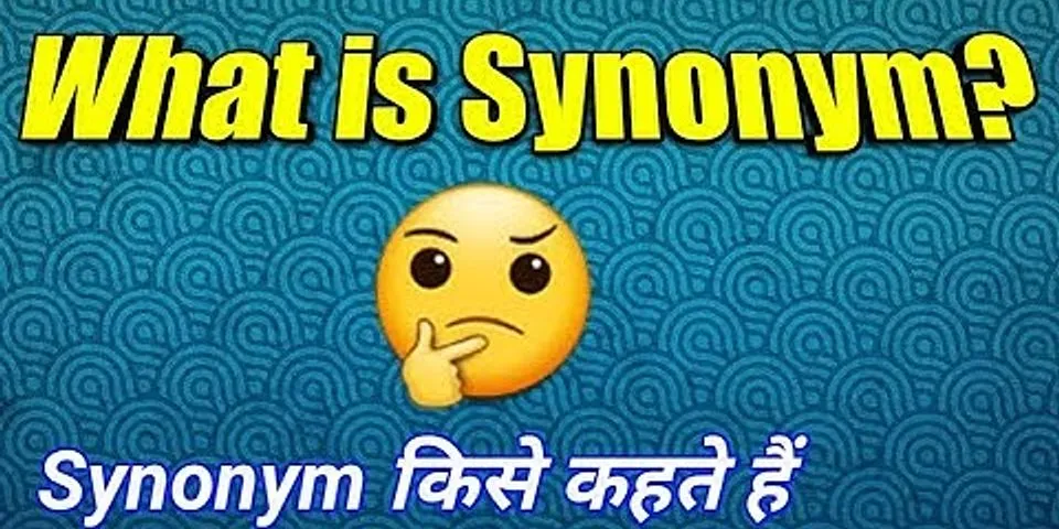 synonym là gì - Nghĩa của từ synonym