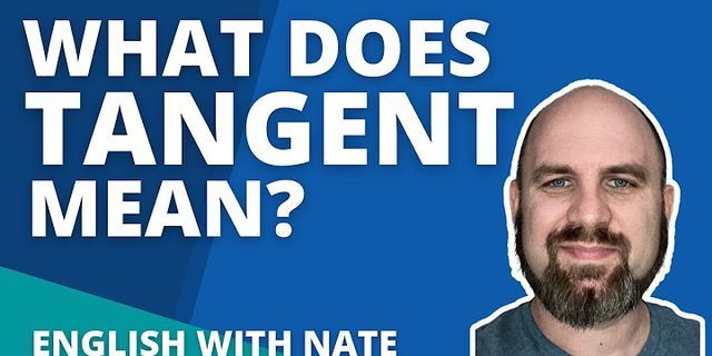tangent là gì - Nghĩa của từ tangent