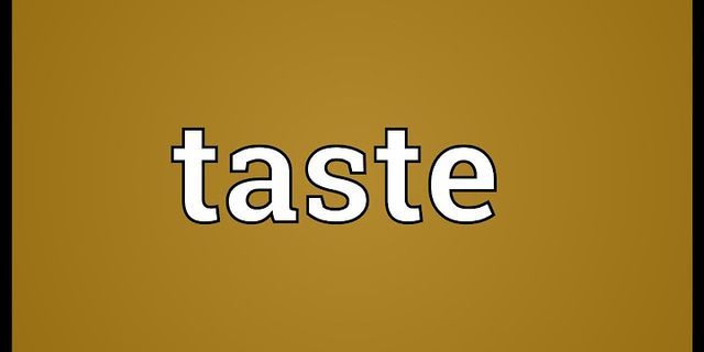 taste it là gì - Nghĩa của từ taste it