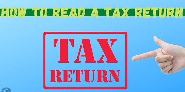 tax returns là gì - Nghĩa của từ tax returns