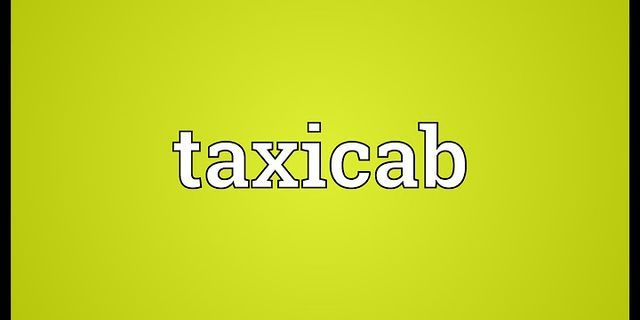 taxi cab là gì - Nghĩa của từ taxi cab