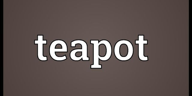 teapot là gì - Nghĩa của từ teapot