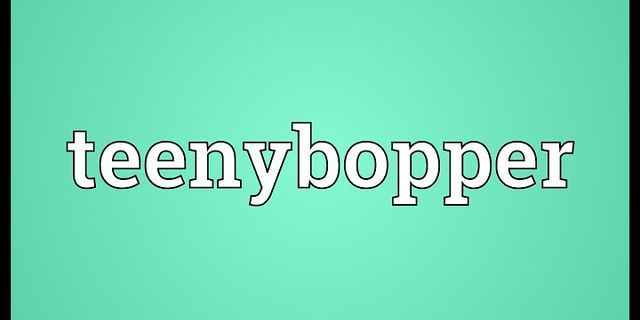 teeny boppers là gì - Nghĩa của từ teeny boppers