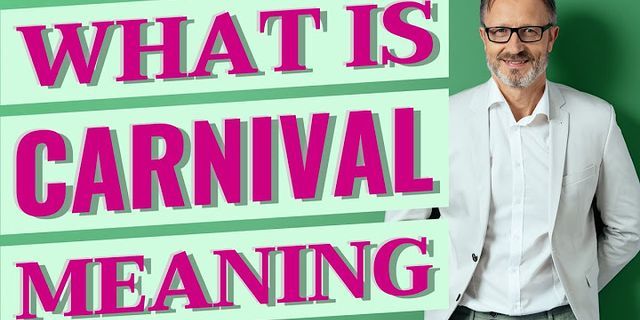 the carnival là gì - Nghĩa của từ the carnival