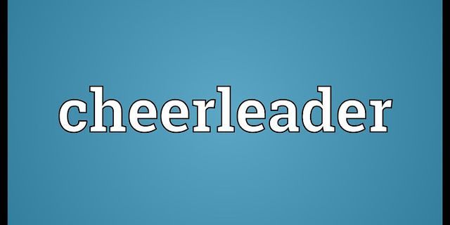 the cheerleader là gì - Nghĩa của từ the cheerleader